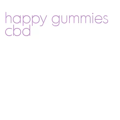 happy gummies cbd