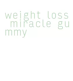 weight loss miracle gummy