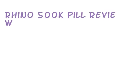 rhino 500k pill review