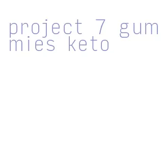 project 7 gummies keto