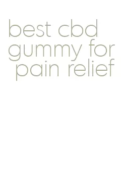 best cbd gummy for pain relief