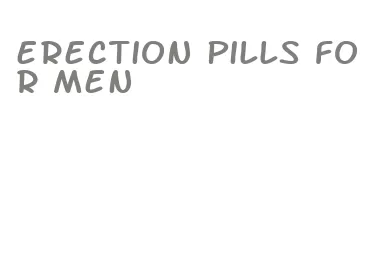 erection pills for men