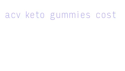 acv keto gummies cost