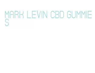 mark levin cbd gummies