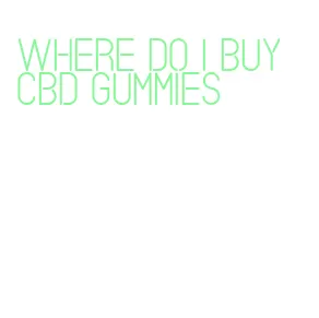 where do i buy cbd gummies