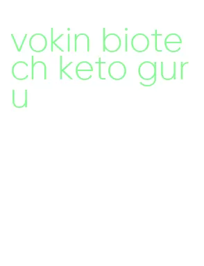 vokin biotech keto guru