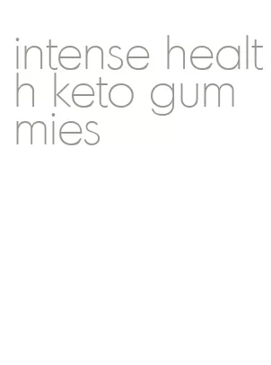 intense health keto gummies