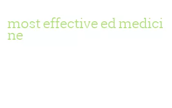 most effective ed medicine