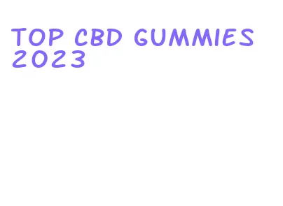 top cbd gummies 2023