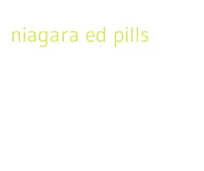 niagara ed pills