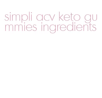 simpli acv keto gummies ingredients