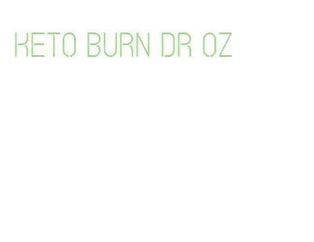 keto burn dr oz