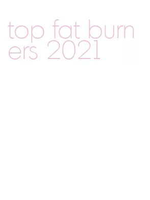 top fat burners 2021