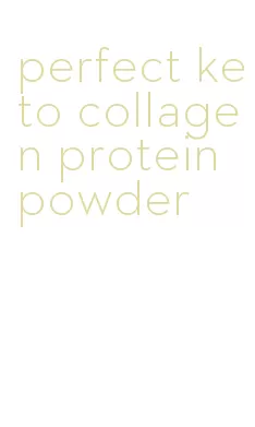 perfect keto collagen protein powder