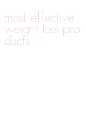 most effective weight loss products