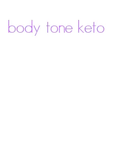 body tone keto