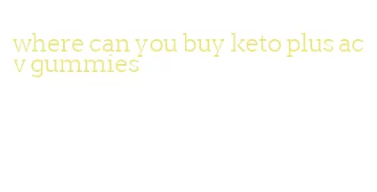 where can you buy keto plus acv gummies