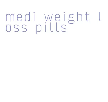 medi weight loss pills