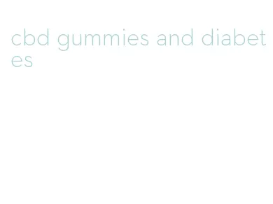 cbd gummies and diabetes