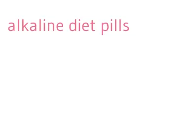 alkaline diet pills