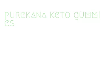 purekana keto gummies