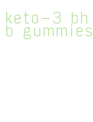 keto-3 bhb gummies