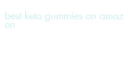 best keto gummies on amazon