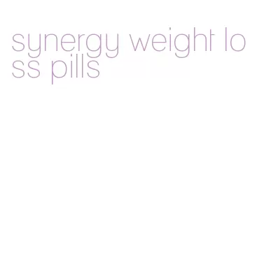 synergy weight loss pills