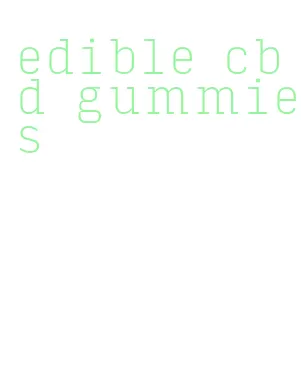 edible cbd gummies