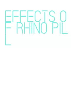 effects of rhino pill