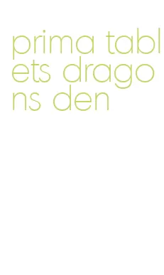 prima tablets dragons den
