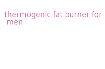 thermogenic fat burner for men