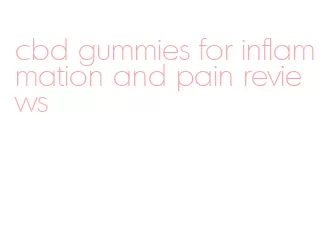 cbd gummies for inflammation and pain reviews