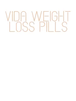 vida weight loss pills