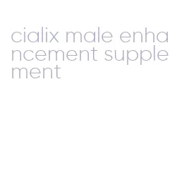 cialix male enhancement supplement