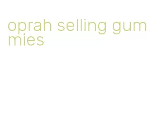 oprah selling gummies