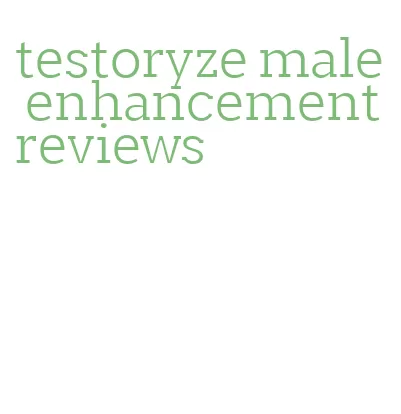 testoryze male enhancement reviews