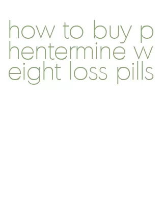 how to buy phentermine weight loss pills