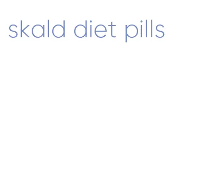 skald diet pills