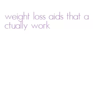 weight loss aids that actually work