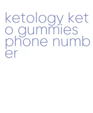 ketology keto gummies phone number