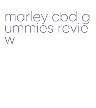 marley cbd gummies review