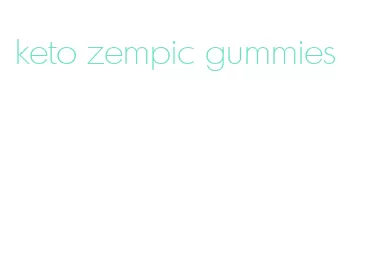 keto zempic gummies