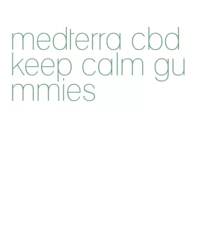 medterra cbd keep calm gummies