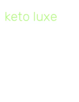 keto luxe