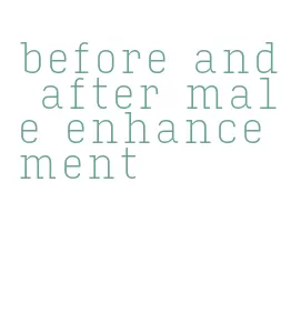 before and after male enhancement