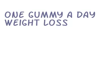 one gummy a day weight loss