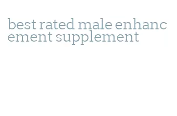 best rated male enhancement supplement