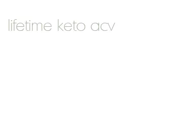 lifetime keto acv