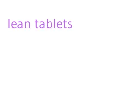 lean tablets